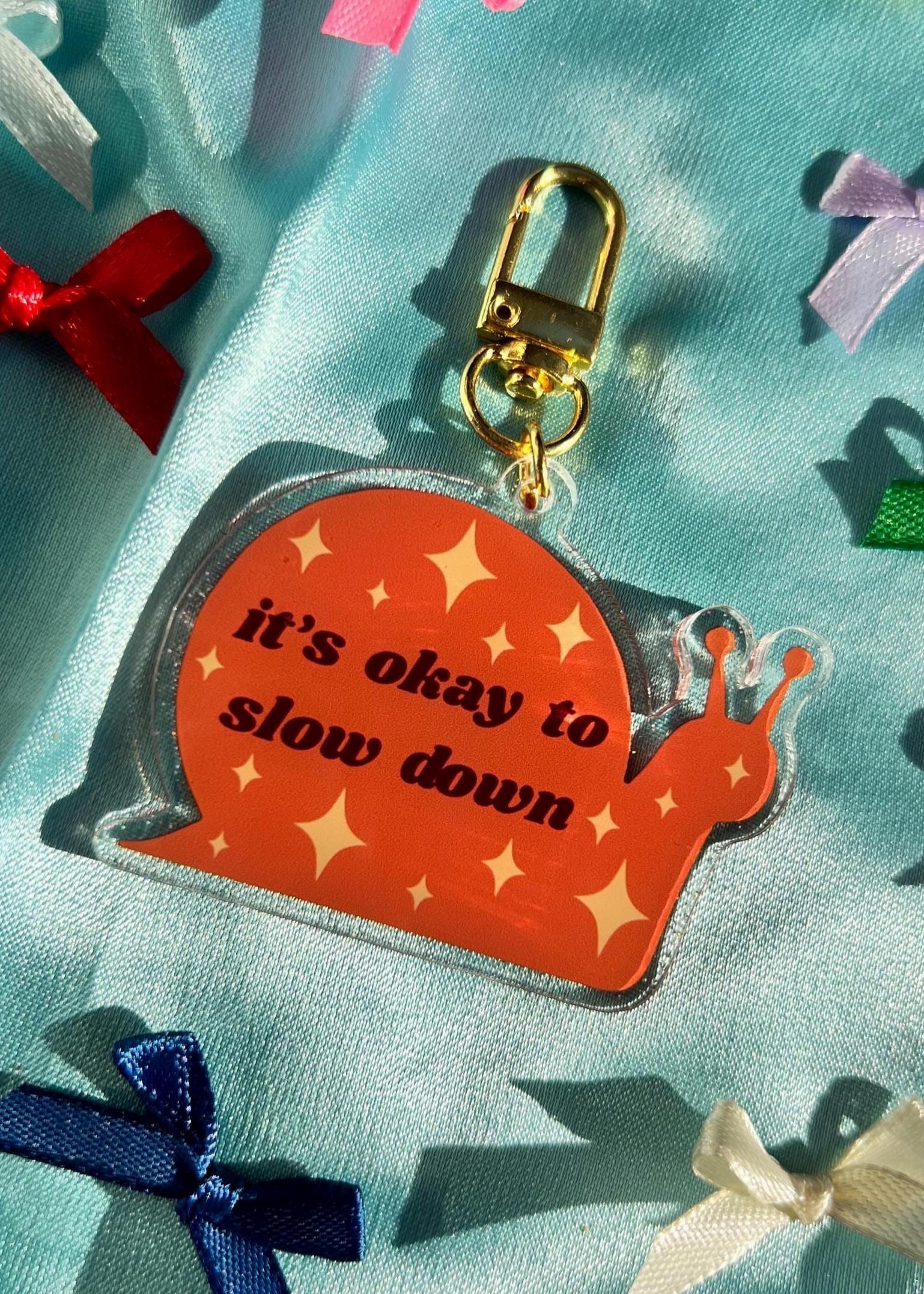Glitter Snail Acrylic Charm | "It's Okay to Slow Down" Keychain | Cottagecore Purse Accessory