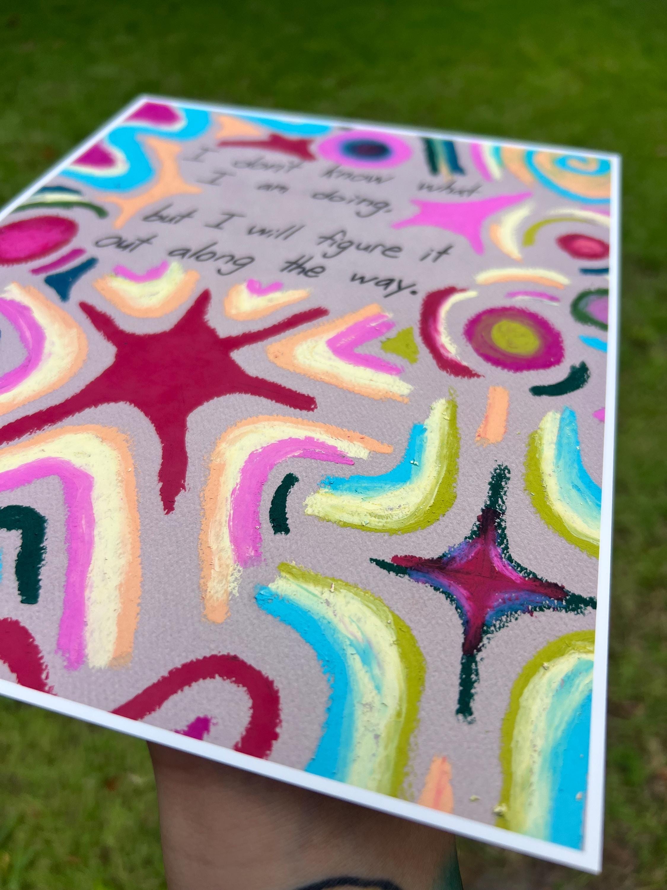 Cute Motivational Oil Pastel 8 x 10 Art Print on 100% Cotton Fine Art Paper, Inspirational Quote, Colorful Poster, Office Dopamine Decor