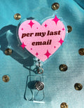 Per My Last Email – Heart Badge Reel | Glitter Epoxy Retractable ID Clip