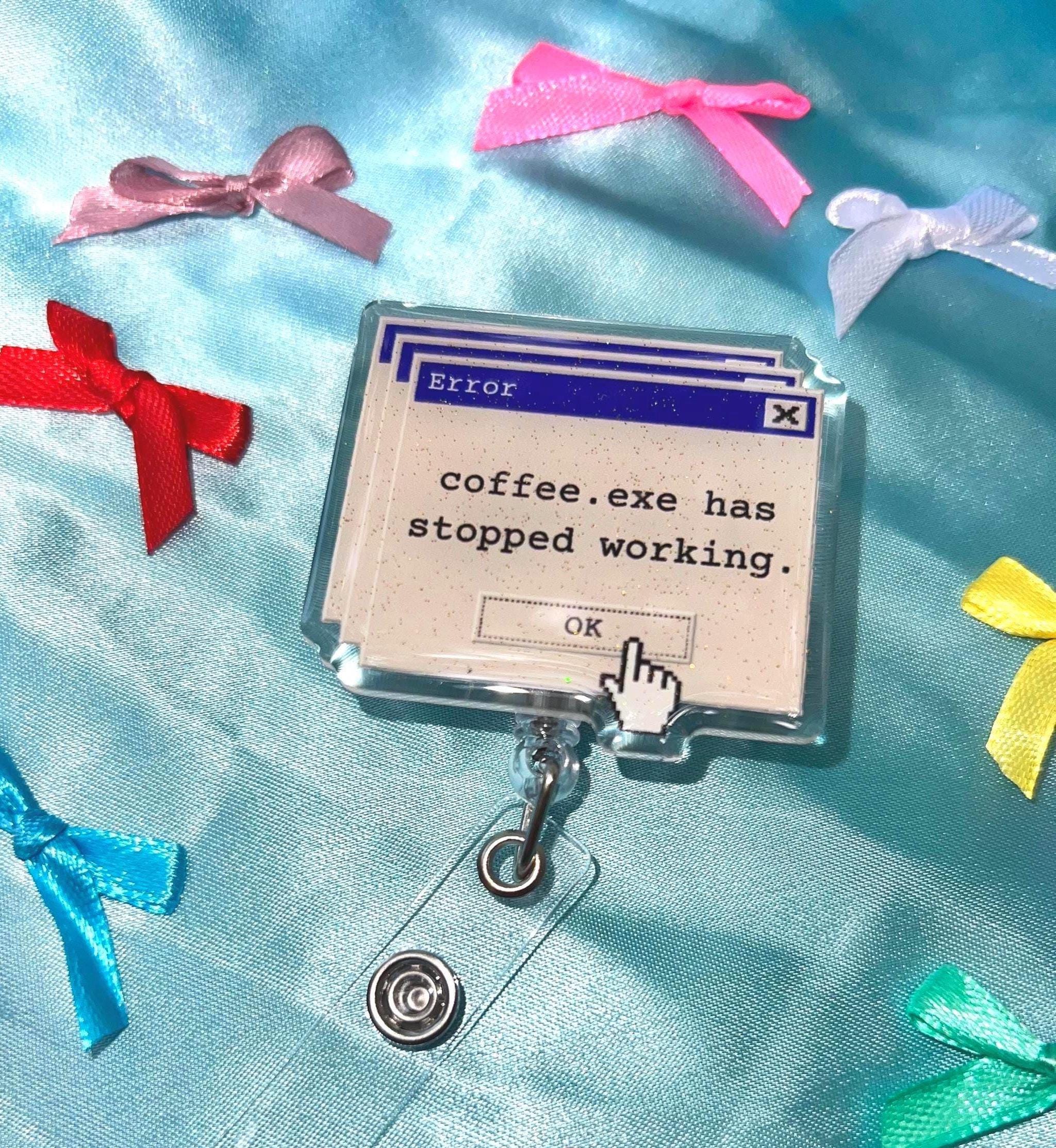 Y2k retro computer error funny glitter badge reel- coffee addict id badge holder - funny engineer and nurse accessory