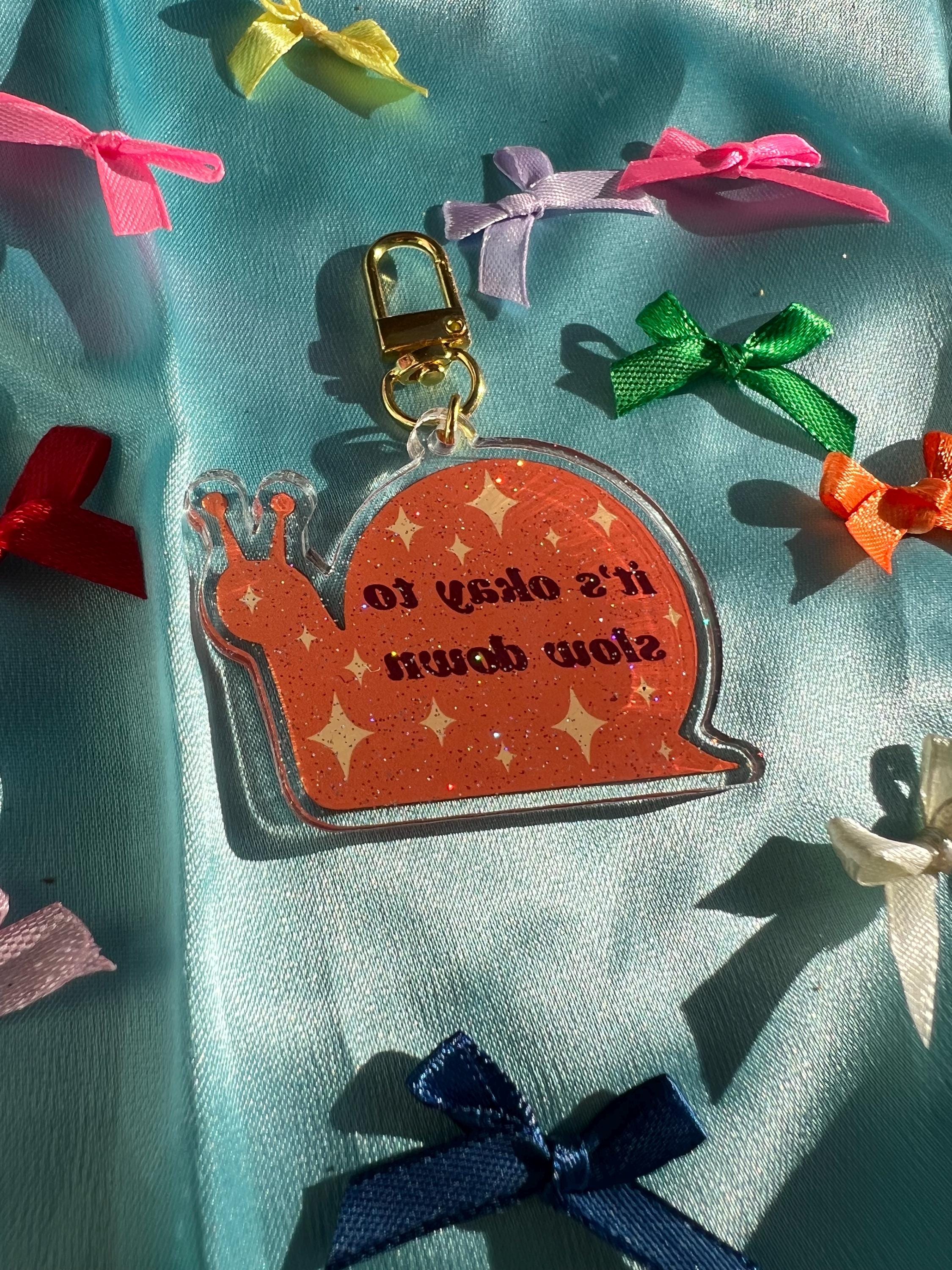 Glitter Snail Acrylic Charm | "It's Okay to Slow Down" Keychain | Cottagecore Purse Accessory
