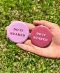 DO IT SCARED 2.25 in Pinback Button - Cute Motivational Quote Badge - Self Affirmation Button - Mental Health Accessory - Cute Gift For Her