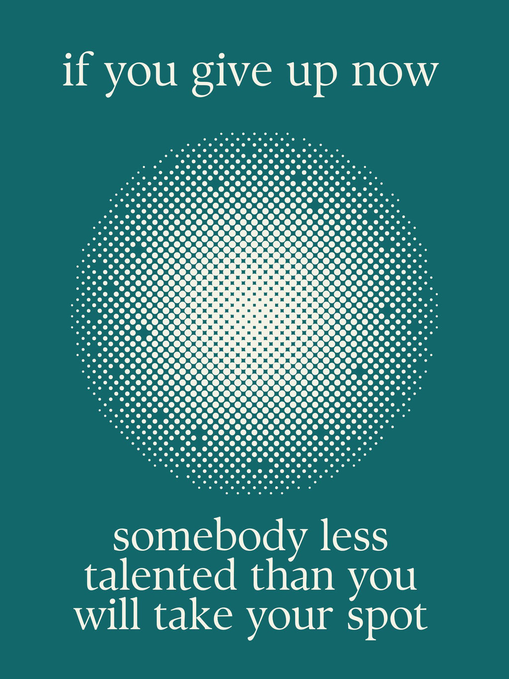 Motivational Quote Print, Teal Halftone Minimalist Art (Digital Download)