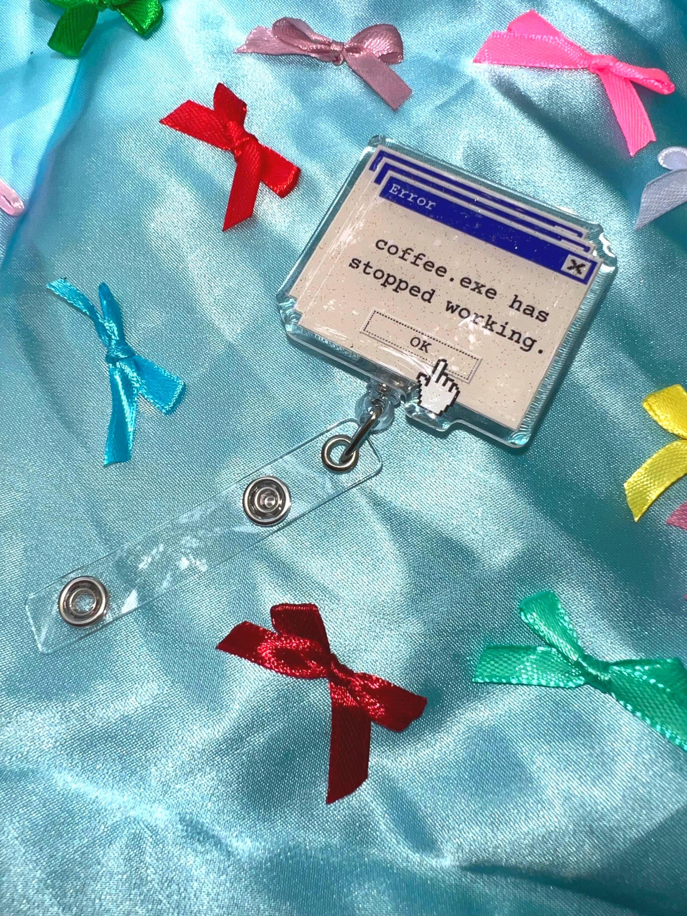 Y2k retro computer error funny glitter badge reel- coffee addict id badge holder - funny engineer and nurse accessory